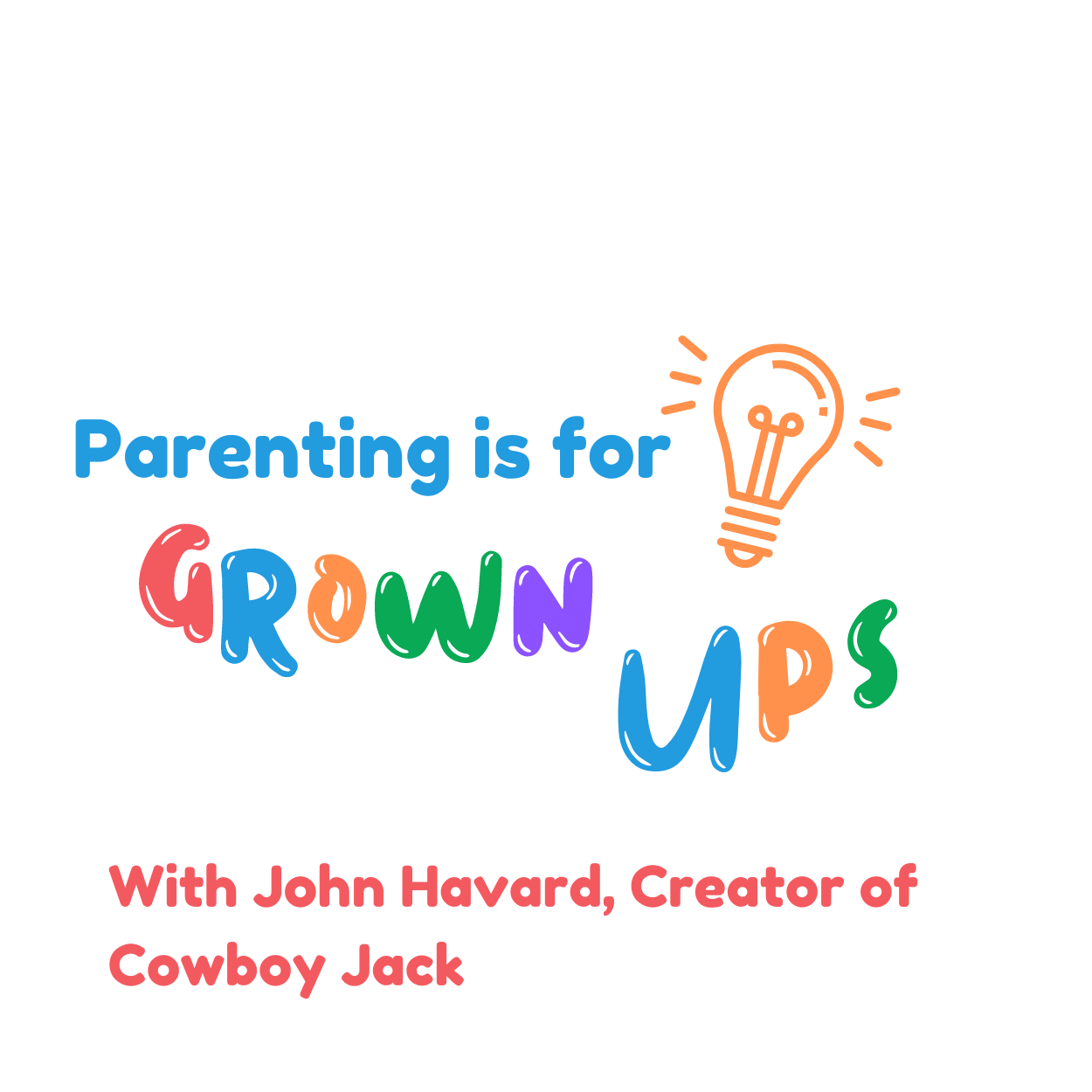 Parenting Is for Grown Ups